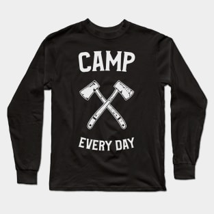 CAMP EVERY DAY Long Sleeve T-Shirt